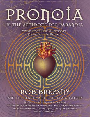 Cover for Pronoia Is the Antidote for Paranoia