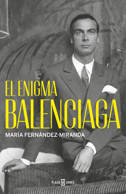 El enigma Balenciaga / The Balenciaga Enigma Cover Image
