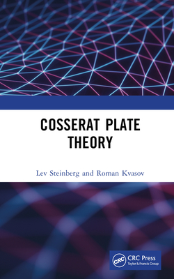 Cosserat Plate Theory By Lev Steinberg, Roman Kvasov Cover Image