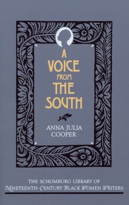 A Voice from the South (Schomburg Library of Nineteenth-Century Black Women Writers)