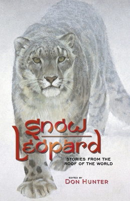 Snow Leopard: Stories from the Roof of the World Cover Image