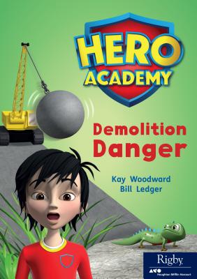 Demolition Danger: Leveled Reader Set 11 Level O By Hmh Hmh (Prepared by) Cover Image