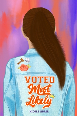 Voted Most Likely By Nicole Adair Cover Image