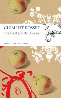 The Real and Its Double (The Seagull Library of French Literature