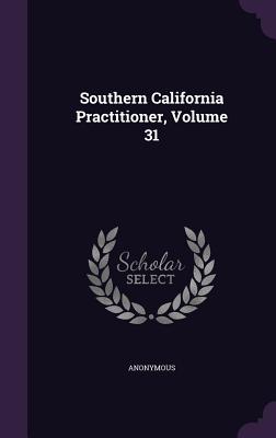 Southern California Practitioner, Volume 31 Cover Image