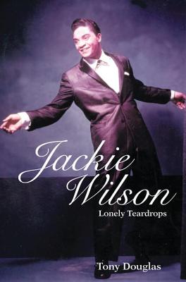 Jackie Wilson: Lonely Teardrops Cover Image