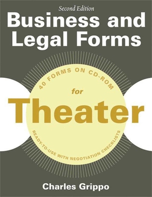 Business and Legal Forms for Theater, Second Edition (Business and Legal Forms Series) Cover Image