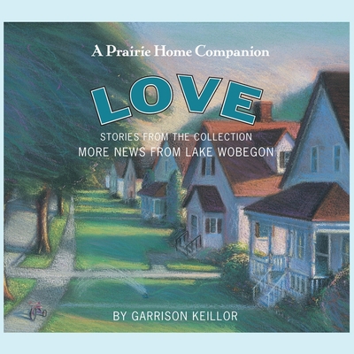 More News from Lake Wobegon: Love Cover Image