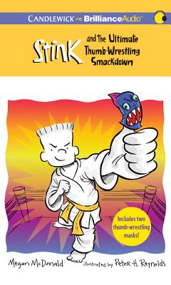Stink and the Ultimate Thumb-Wrestling Smackdown (Stink (Audio) #6) Cover Image