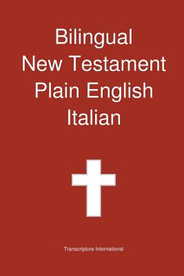 Bilingual New Testament, Plain English - Italian (Paperback)