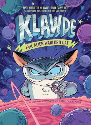 Klawde: Evil Alien Warlord Cat #1 By Johnny Marciano, Emily Chenoweth, Robb Mommaerts (Illustrator) Cover Image