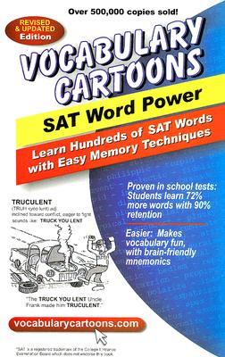 Vocabulary Cartoons, SAT Word Power: Learn Hundreds of SAT Words Fast with Easy Memory Techniques Cover Image