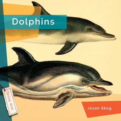 Dolphins (Living Wild) Cover Image