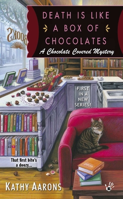 Death Is Like a Box of Chocolates (A Chocolate Covered Mystery #1) By Kathy Aarons Cover Image