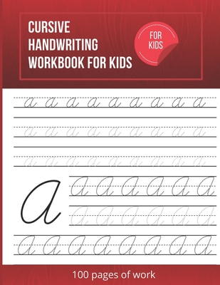 Cursive Handwriting Workbook For Kids: Cursive writing practice book to learn writing in cursive Cover Image