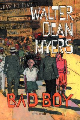Bad Boy: A Memoir By Walter Dean Myers Cover Image