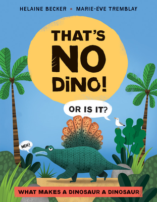 Cover for That's No Dino!