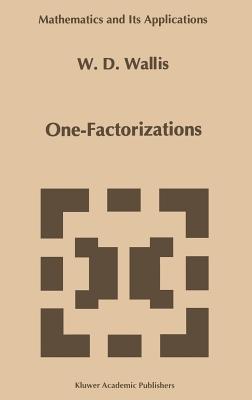 One-Factorizations (Mathematics and Its Applications #390) Cover Image