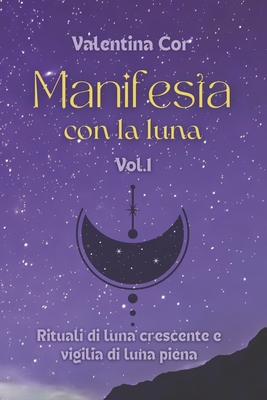 Manifestare con la Luna