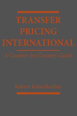 Transfer Pricing International: A Country-By-Country Guide Cover Image