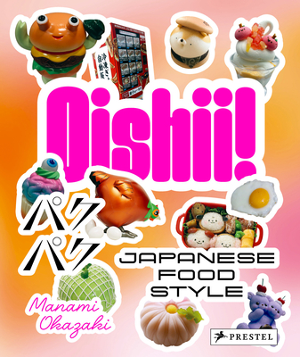 Oishii!: Japanese Food Style Cover Image