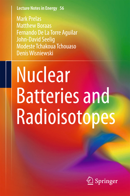 Nuclear Batteries and Radioisotopes (Lecture Notes in Energy #56) Cover Image