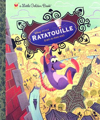 Ratatouille (Disney/Pixar Ratatouille) (Little Golden Book)