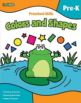 Preschool Skills: Colors and Shapes (Flash Kids Preschool Skills) Cover Image