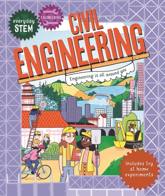 Everyday STEM Engineering—Civil Engineering
