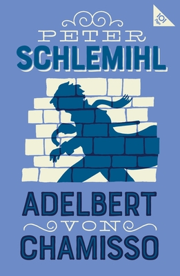 Peter Schlemihl: Annotated Edition with an introduction by Leopold von Loewenstein-Wertheim (Alma Classics 101 Pages)