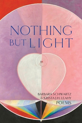 Nothing But Light: Poems Cover Image