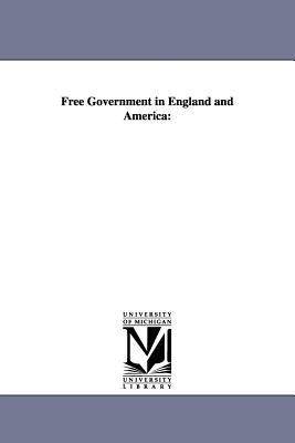 Cover for Free Government in England and America