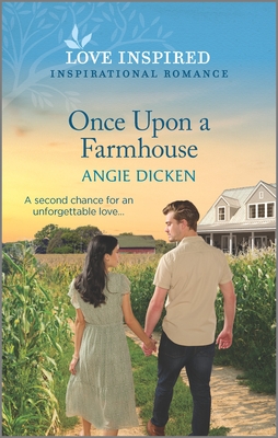 Once Upon a Farmhouse: An Uplifting Inspirational Romance By Angie Dicken Cover Image