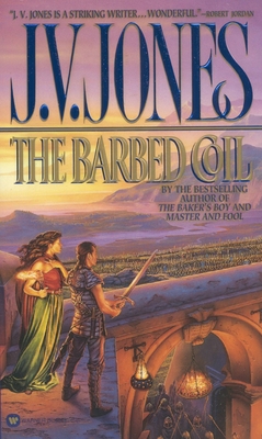 The Barbed Coil By J. V. Jones Cover Image