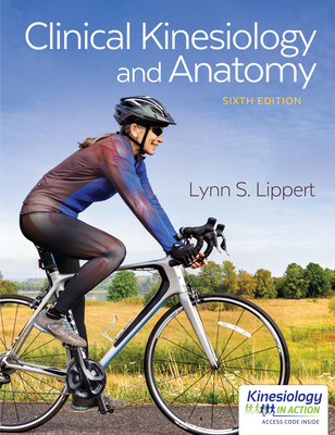 Clinical Kinesiology and Anatomy By Lynn S. Lippert Cover Image