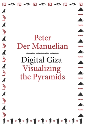 Digital Giza: Visualizing the Pyramids (metaLABprojects #5)