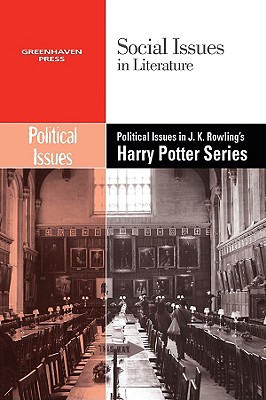 Cover for Political Issues in J.K. Rowling's Harry Potter Series (Social Issues in Literature)