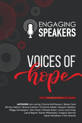 Engaging Speakers: Voices of Hope