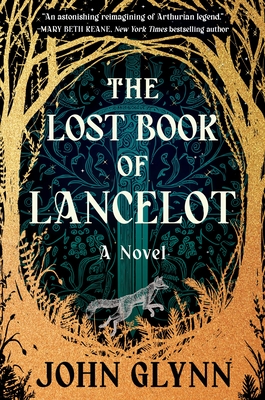 The Lost Book of Lancelot: A Novel