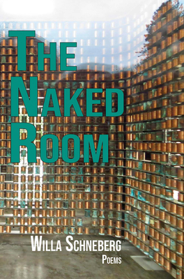 The Naked Room By Willa Schneberg Cover Image