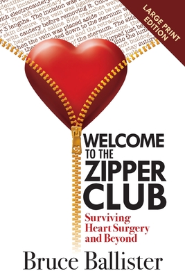 Welcome to the Zipper Club: Surviving Heart Surgery and Beyond Cover Image