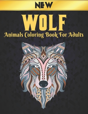 Wolf Coloring Book for Adults Animals: 50 One Sided Wolf Designs Stress Relieving Adult Coloring Book Wolves for Relaxation and Stress Relief 100 Page Cover Image