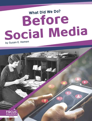 Before Social Media By Susan E. Hamen Cover Image