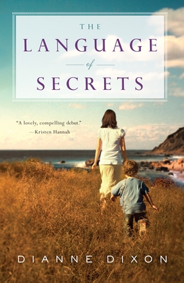 The Language of Secrets By Dianne Dixon Cover Image