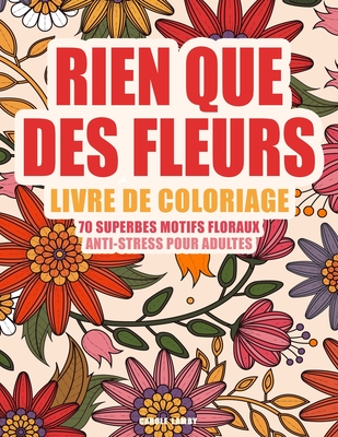 Livre de coloriage anti stress pour adultes 