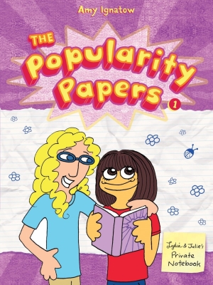 Research for the Social Improvement and General Betterment of Lydia Goldblatt and Julie Graham-Chang (The Popularity Papers #1) By Amy Ignatow Cover Image