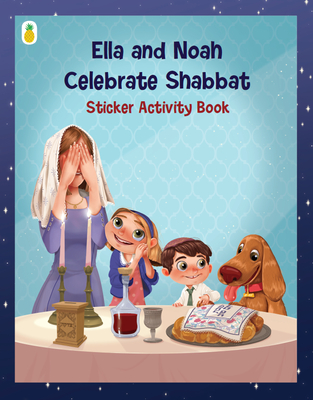 Ella and Noah Celebrate Shabbat: Sticker Activity Book Cover Image