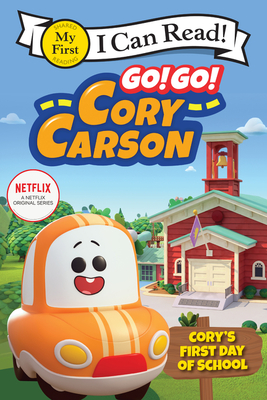 Go! Go! Cory Carson: Cory's First Day of School Cover Image