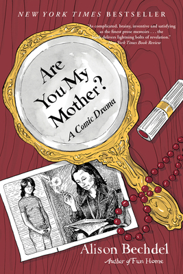 Are You My Mother?: A Comic Drama By Alison Bechdel Cover Image