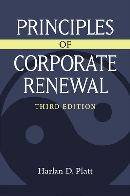 Principles of Corporate Renewal By Harlan D. Platt Cover Image